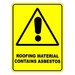 Roofing Materials Contains Asbestos Sign